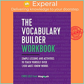 Sách - The Vocabulary Builder Workbook : Simple Lessons and Activities to Teach Yourself Over  by Chris Lele (paperback)