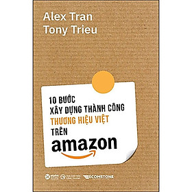 [ThangLong Bookstore]10 bước xây dựng thương hiệu việt thành công trên amazon