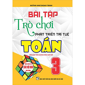 Sách Bài Tập Trò Chơi Phát Triển Trí Tuệ Toán Lớp 3