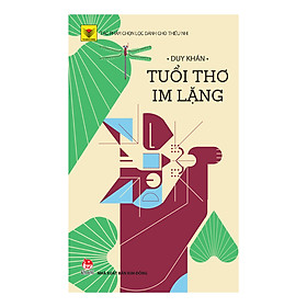 Tuổi Thơ Im Lặng (Tái Bản 2019)