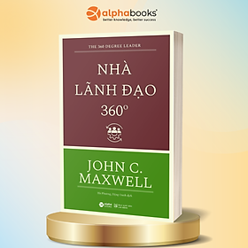Bộ Sách Tính Hệ Thống- John C. Maxwell: Nhà Lãnh Đạo 360+ Kỹ Năng Lãnh Đao+ Lãnh Đạo Giỏi Hỏi Câu Hỏi Hay