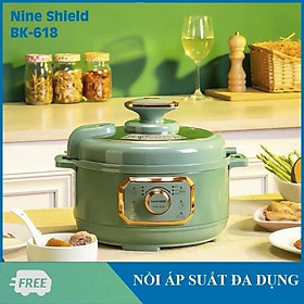 NỒI ÁP SUẤT NINESHIELD KB-618, Dung tích 3L,4L. Nồi áp suất đa năng với 6 chức năng hầm,nấu luộc xào rán, lẩu