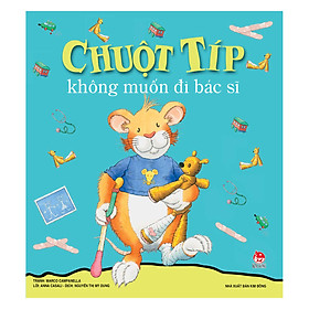 [Download Sách] Chuột Típ Không Muốn Đi Bác Sĩ (Tái Bản 2019)