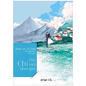 Như chỉ mới hôm qua