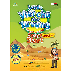 Hình ảnh Luyện Viết Chữ Nhớ Từ Vựng - English Writing Smart Start (Lớp 4 - Tập 1)