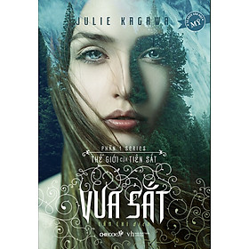 Sách Vua Sắt (Phần 1 Series Thế Giới Của Tiên Sắt)