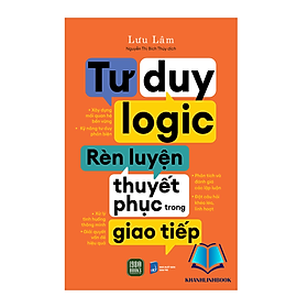 Hình ảnh Sách - Tư Duy Logic, Rèn Luyện Thuyết Phục Trong Giao Tiếp (1980)