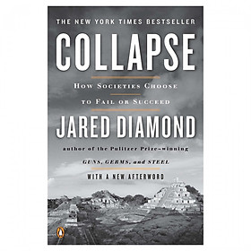 Collapse : How Societies Choose To Fail Or Succeed