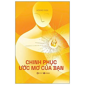 Chinh Phục Ước Mơ Của Bạn - Bản Quyền