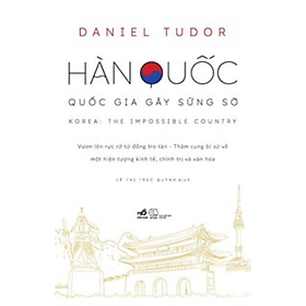 Hàn Quốc: Quốc Gia Gây Sững Sờ