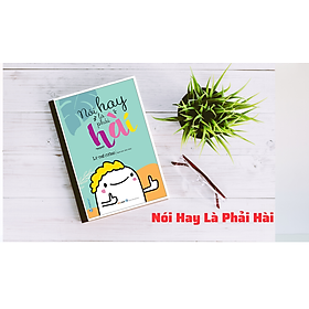 Nói hay là phải hài