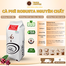 Cà phê Robusta Baka Coffee nguyên chất bột/hạt - Gu đậm hậu ngọt - Cà phê rang củi đặc sản