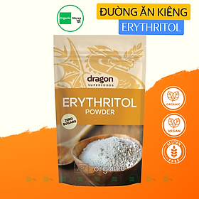 Đường ăn kiêng Erythritol hữu cơ 250gr - Dragon Superfoods