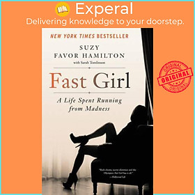 Sách - Fast Girl : A Life Spent Running from Madness by Suzy Favor Hamilton (US edition, paperback)
