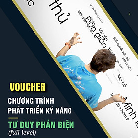 Voucher Combo khóa học Online Tư Duy Phản Biện & Tranh luận - Thinking School