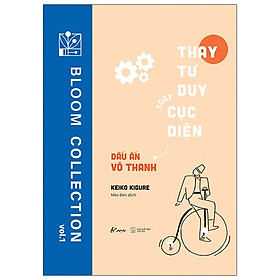 Thay Tư Duy - Xoay Cục Diện: Dấu Ấn Vô Thanh