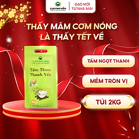 Gạo Tấm Thơm Thanh Yến Vinh Hiển Túi 2KG - Mềm ngon, ngọt cơm, ngọt cháo