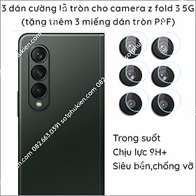 3 dán cường lỗ tròn cho camera Samsung z fold 3 5G (tặng thêm 3 miếng dán tròn PPF)