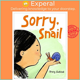Sách - Sorry, Snail by Tracy Subisak (UK edition, hardcover)