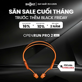 Mua  MỚI  Tai Nghe Bluetooth Thể Thao Truyền Âm Thanh Qua Xương SHOKZ OPENRUN PRO 2 - Mini S821 - Bảo Hành 2 Năm - Hàng Chính Hãng