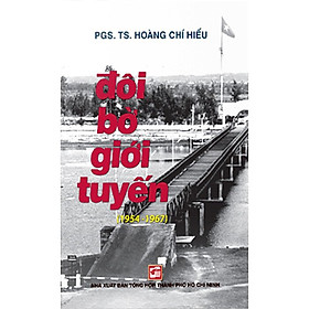 Đôi Bờ Giới Tuyến (1954 - 1967)