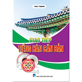 Nơi bán Giao tiếp tiếng Hàn căn bản - Giá Từ -1đ