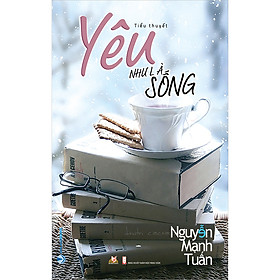 Yêu Như Là Sống