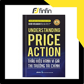 [Download Sách] Thấu hiểu Hành vi giá Thị trường Tài chính (Understanding Price Action)