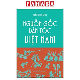 Nguồn Gốc Dân Tộc Việt Nam - Dan Nicholson
