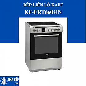 Mua Bếp Liền Lò Kaff KF-FRT6604IN - Hàng Chính Hãng
