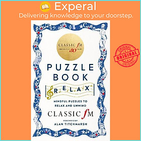 Sách - The Classic FM Puzzle Book - Relax : Mindful puzzles to relax and unwind by Classic FM (UK edition, paperback)