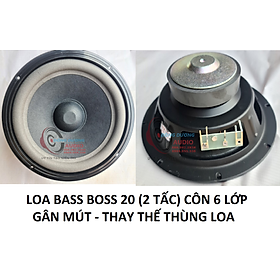 Mua CỦ LOA BASS 20 (2 TẤC) BOSS TỪ 90MM CÔN 6 LỚP - HÀNG NHẬP KHẨU - CỦ LOA 2 TẤC