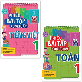 Combo Sách Phiếu Bài Tập Cuối Tuần Toán Và Tiếng Việt Lớp 1 (Bộ 2 Cuốn)