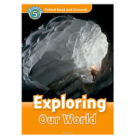 Nơi bán Oxford Read and Discover Level 5: Exploring Our World - Giá Từ -1đ
