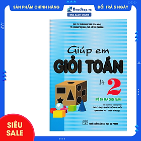 	Giúp Em Giỏi Toán 2 - Vở Ôn Tập Cuối Tuần (Biên Soạn Theo Chương Trình Giáo Dục Phổ Thông Mới) 