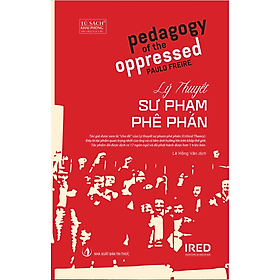 Hình ảnh Lý thuyết sư phạm phê phán (Pedagogy of the Oppressed) - Paulo Freire