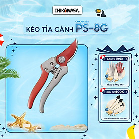 Mua Kéo cắt cành cao cấp Nhật Bản Chikamasa PSN-8G