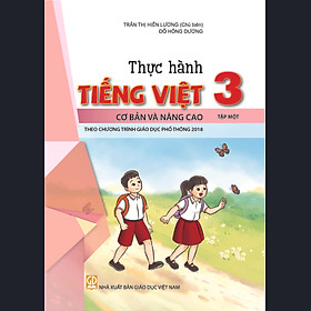 Thực Hành Tiếng Việt Lớp 3 Tập 1 Cơ Bản Và Nâng Cao (HEID)