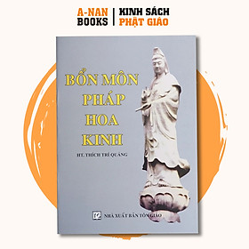 Sách - Bổn Môn Pháp Hoa Kinh - Thích Trí Quảng - Anan Books