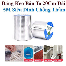 Mua Băng Keo Bản To 20cm Siêu Dính Chống Thấm WaterProof Dài 5M