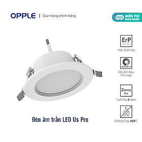 Đèn Âm Trần OPPLE LED Us Pro Tunable - Tiết Kiệm Năng Lượng - Bảo Vệ Mắt - Hiệu Suất Cao