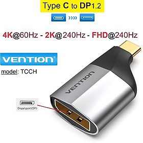 Mua  C to DP 1.2 female  Đầu  chuyển đổi tín hiệu từ Type C sang displayport 4K@60Hz/ 2K@240Hz/ 1080P@240HzVention TCCH0 _ Hàng chính hãng