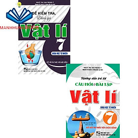 SÁCH - combo hướng dẫn trả lời câu hỏi & bài tập vật lí 7 + đề kiểm tra, đánh giá vật lí 7 - khoa học tự nhiên