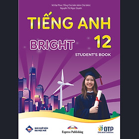 Tiếng Anh 12 Bright - Student's Book (Sách bài học)