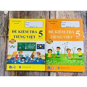 Sách tham khảo 5: Đề kiểm tra Tiếng Việt Lớp 5 (2 tập)