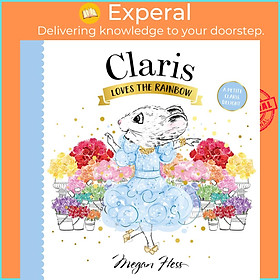 Sách - Claris Loves the Rainbow - A Petite Claris Delight by Megan Hess (UK edition, Board Book)
