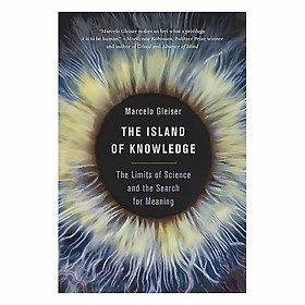 Ảnh bìa The Island Of Knowledge: The Limits Of Science And The Search For Meaning
