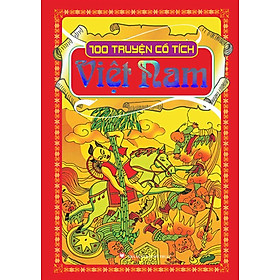 	100 Truyện Cổ Tích Việt Nam - Bìa Mềm _MT