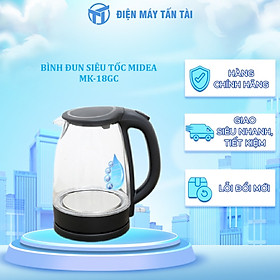 BÌNH ĐUN SIÊU TỐC MIDEA MK-18GC - Hàng chính hãng