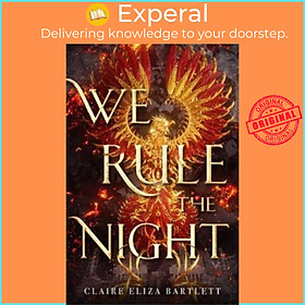 Sách - We Rule the Night by Claire Eliza Bartlett (US edition, paperback)